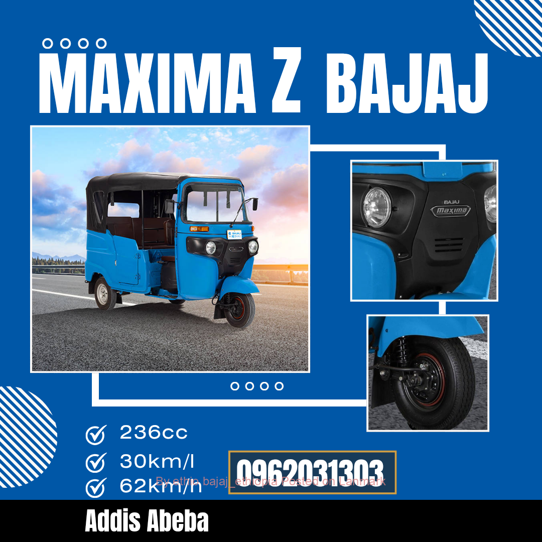 Maxima Z Bajaj 236cc ጠንካራ ባጃጅ 📞0962031303