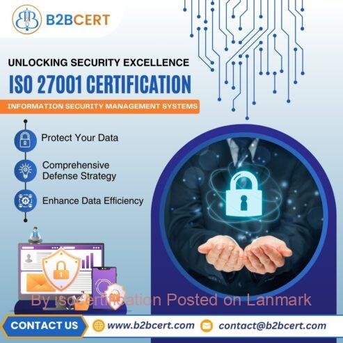 Secure Your Business with ISO 27001 Certification in Boston – Powered by B2BCert