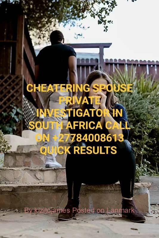 IN KATHU +27766119137 PRIVATE INVESTIGATOR DETECTIVE IN EASTERN CAPE,NORTHERN CAPE,MTHATHA,KURUMAN,KIMBERLEY,UPINGTON,EAST LONDON,PORT ELIZABETH,KING WILLAIMS TOWN,QUEENSTOWN,LIVINGSTONE