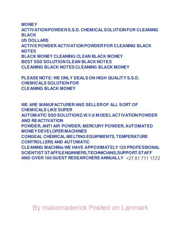 SSD chemical to clean black money in Mauritius, Ghana, Cambodia+27 81 711 1572
