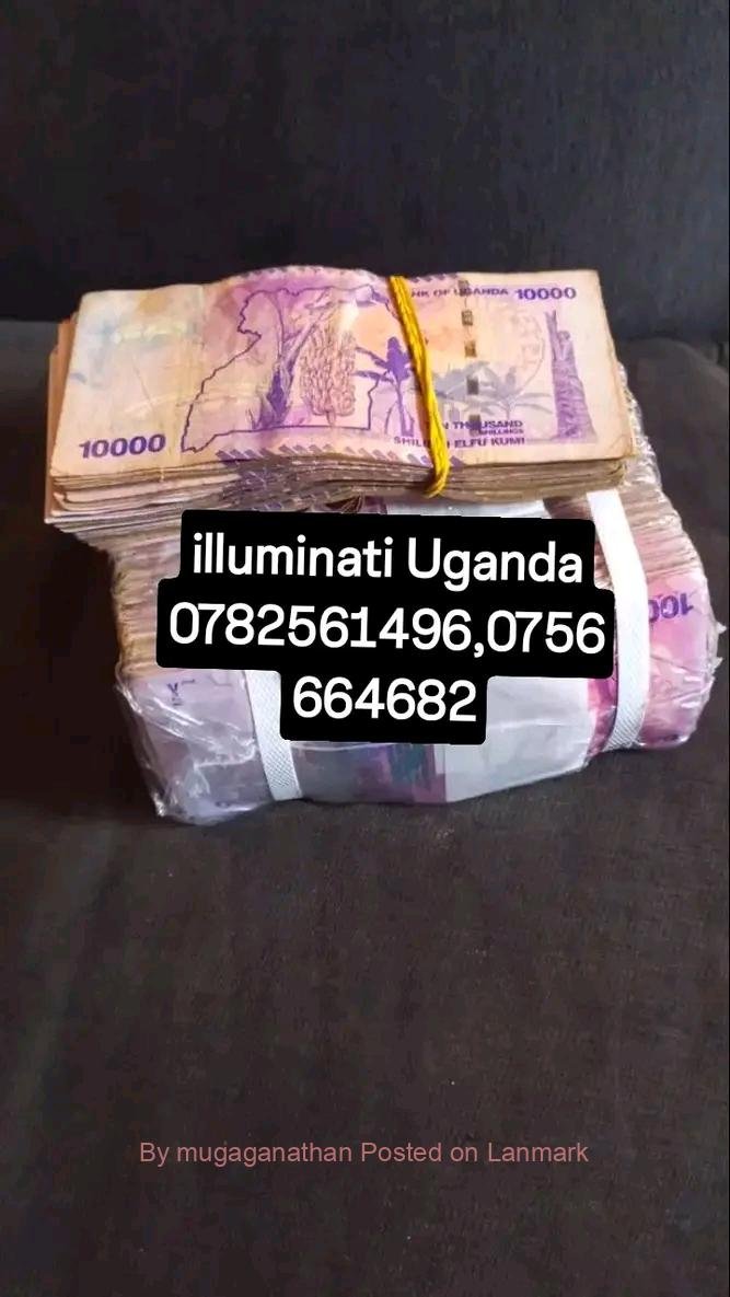 Real illuminati Agent In Uganda+256782561496/+256756664682