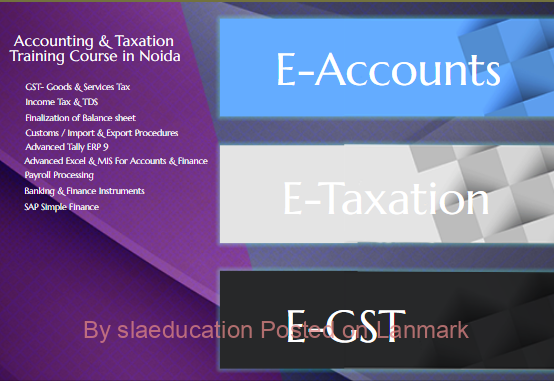 Accounting Certification in Delhi, Master Financial Reporting and Compliance Skills | Free SAP FICO, HR Payroll and BAT Certification by SLA Consultants India