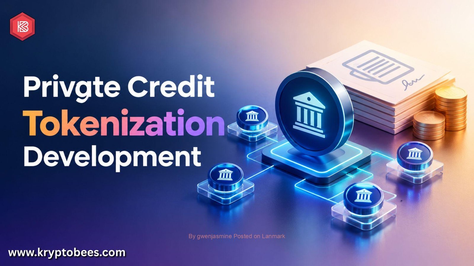 Launch Digital Lending Solutions Through Private Credit Tokenization Development